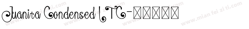 Juanita Condensed ITC字体转换